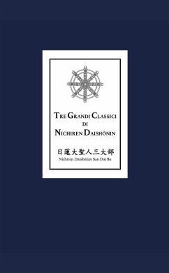 Tre grandi classici di Nichiren Daishonin - Daishonin, Nichiren