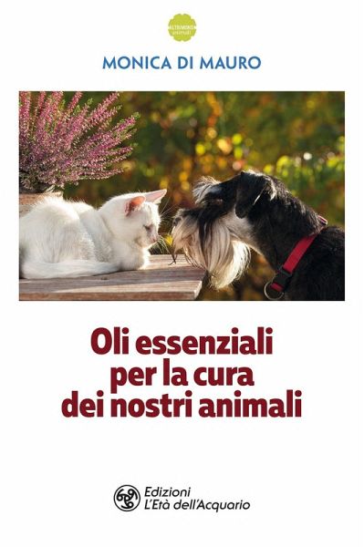 Oli essenziali per la cura dei nostri animali Oli essenziali per la cura dei nostri animali