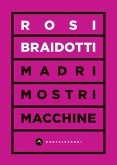 Madri, mostri e macchine