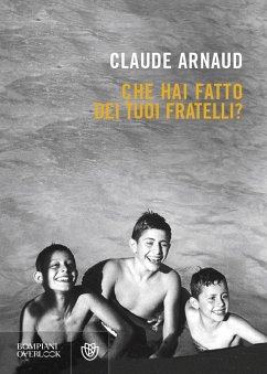 Che hai fatto dei tuoi fratelli? - Arnaud, Claude