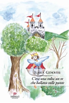 C'era una volta un re che ballava sulle punte - Genovesi, Ilaria