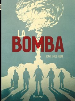 Cover La bomba. L'incredibile storia della bomba atomica
