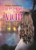 Il ritorno di Vichi Il ritorno di Vichi