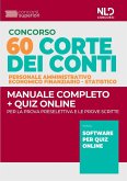 Concorso Corte dei Conti 60 posti. Personale amministrativo, economico finanziario, statistico. Manuale completo + quiz online