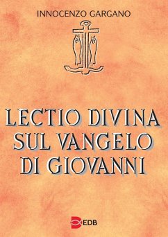 Lectio divina sul Vangelo di Giovanni - Gargano, Innocenzo