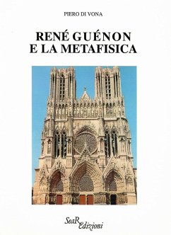 René Guénon e la metafisica - Di Vona, Piero