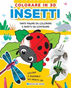 Insetti. Colorare in 3D - Forni, Deborah
