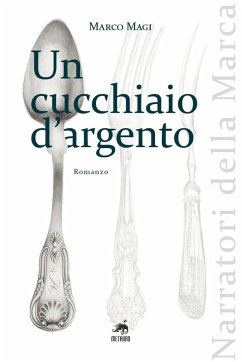 Un cucchiaio d'argento - Magi, Marco