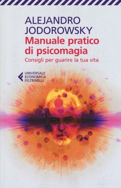 Cover Manuale pratico di psicomagia. Consigli per guarire la tua vita