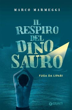 Cover Il respiro del dinosauro. Fuga da Lipari