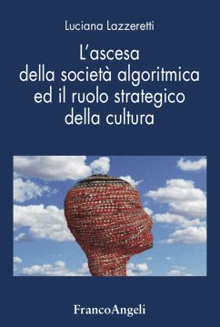 Cover L' ascesa della società algoritmica ed il ruolo strategico della cultura