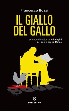 Cover Il giallo del gallo. Le nuove involontarie indagini del commissario Mineo