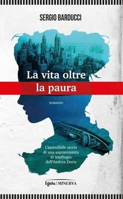 Cover La vita oltre la paura. L'incredibile storia di una sopravvissuta al naufragio dell'Andrea Doria