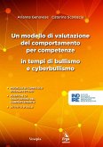 Un modello di valutazione del comportamento per competenze in tempi di bullismo e cyberbullismo Un modello di valutazione del comportamento per competenze in tempi di bullismo e cyberbullismo