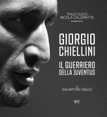 Giorgio Chiellini. Il guerriero della Juventus Giorgio Chiellini. Il guerriero della Juventus