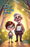 Liam's Journey to Being Saved (eBook, ePUB) Liam's Journey to Being Saved (eBook, ePUB)