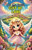 The Little Angel's Gift of Love (eBook, ePUB) The Little Angel's Gift of Love (eBook, ePUB)