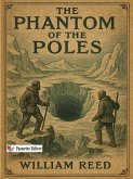 The Phantom of the Poles (eBook, ePUB) The Phantom of the Poles (eBook, ePUB)