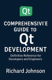 Comprehensive Guide to Qt Development (eBook, ePUB)