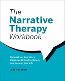 The Narrative Therapy Workbook (eBook, ePUB)