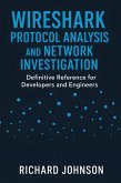Wireshark Protocol Analysis and Network Investigation (eBook, ePUB)