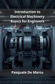 Introduction to Electrical Machinery Basics for Engineers (eBook, ePUB)