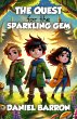The Quest for the Sparkling Gem (eBook,... - Bild 1
