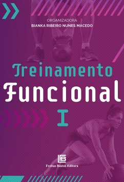 Treinamento Funcional I (eBook, ePUB) - Macedo, Bianka Ribeiro Nunes