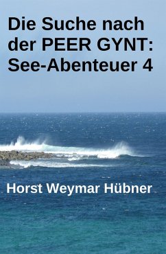 Cover Die Suche nach der PEER GYNT: See-Abenteuer 4 (eBook, ePUB)