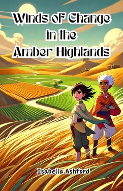 Winds of Change in the Amber Highlands (eBook, ePUB) - Ashford, Isabella