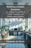 Modeling Complex Dynamics (eBook, ePUB)