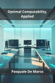 Optimal Computability, Applied (eBook, ePUB)