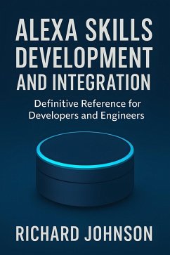 Cover Alexa Skills Development and Integration (eBook, ePUB)