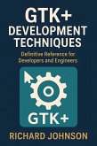 GTK+ Development Techniques (eBook, ePUB)