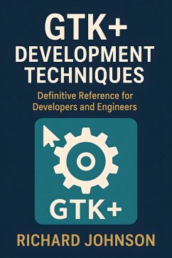 Cover GTK+ Development Techniques (eBook, ePUB)