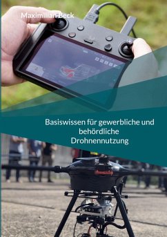 Basiswissen für gewerbliche und behördliche Drohnennutzung (eBook, ePUB)