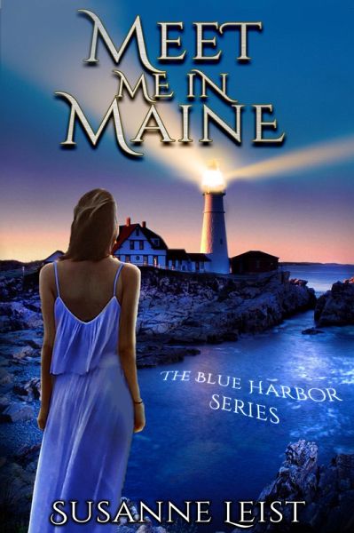 Meet Me In Maine (Book One of The Blue Harbor Series) (eBook, ePUB)