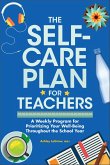 The Self-Care Plan for Teachers (eBook, ePUB)