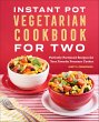 Instant Pot® Vegetarian Cookbook for... - Bild 1