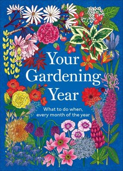 Your Gardening Year (eBook, ePUB) - Dk Your Gardening Year (eBook, ePUB) - Dk