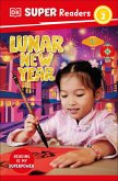 DK Super Readers Level 2 Lunar New Year (eBook, ePUB) DK Super Readers Level 2 Lunar New Year (eBook, ePUB)