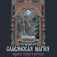 Cover Slavyanskaya magiya. Gadaniya, obryady i ritualy (MP3-Download)