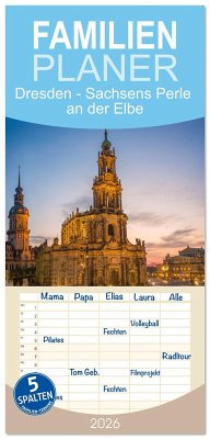 Familienplaner 2026 - Dresden - Sachsens Perle an der Elbe mit 5 Spalten (Wandkalender, 21 x 45 cm) CALVENDO