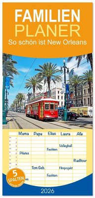 Familienplaner 2026 - So schön ist New Orleans mit 5 Spalten (Wandkalender, 21 x 45 cm) CALVENDO Familienplaner 2026 - So schön ist New Orleans mit 5 Spalten (Wandkalender, 21 x 45 cm) CALVENDO