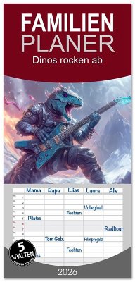 Familienplaner 2026 - Dinos rocken ab mit 5 Spalten (Wandkalender, 21 x 45 cm) CALVENDO Familienplaner 2026 - Dinos rocken ab mit 5 Spalten (Wandkalender, 21 x 45 cm) CALVENDO