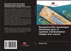 Reconstruction dynamique distribuée pour le système d'alimentation intégré d'un navire