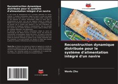 Reconstruction dynamique distribuée pour le système d'alimentation intégré d'un navire - Zhu, Wanlu