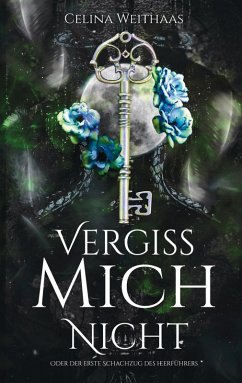 Cover Vergiss mich nicht Oder Der erste Schachzug des Heerführers