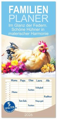 Familienplaner 2026 - Im Glanz der Federn. Schöne Hühner in malerischer Harmonie mit 5 Spalten (Wandkalender, 21 x 45 cm) CALVENDO Cover Familienplaner 2026 - Im Glanz der Federn. Schöne Hühner in malerischer Harmonie mit 5 Spalten (Wandkalender, 21 x 45 cm) CALVENDO