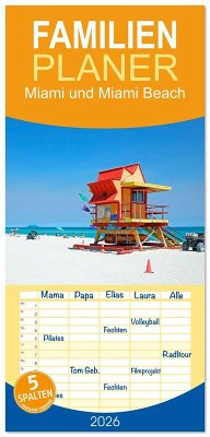 Familienplaner 2026 - Miami und Miami Beach mit 5 Spalten (Wandkalender, 21 x 45 cm) CALVENDO Familienplaner 2026 - Miami und Miami Beach mit 5 Spalten (Wandkalender, 21 x 45 cm) CALVENDO